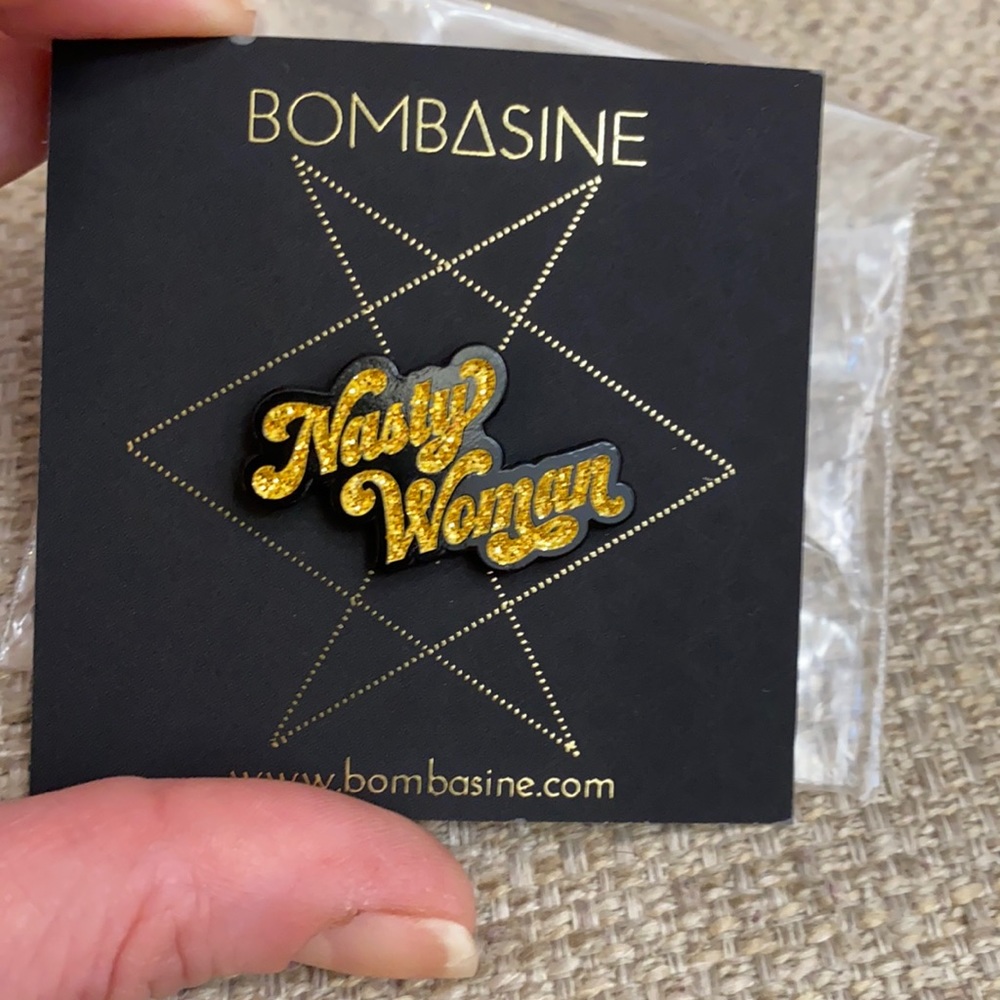 NASTY WOMAN pin from election year 2017.